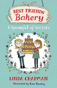 Best Friends' Bakery: A Spoonful of Secrets 