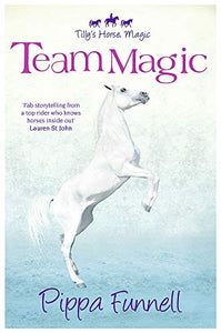 Tilly's Horse, Magic: Team Magic 