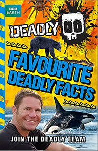 Favourite Deadly Facts 