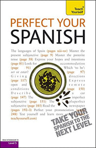 Perfect Your Spanish 2E: Teach Yourself 