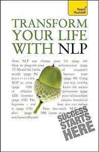 Transform Your Life with NLP: Teach Yourself 