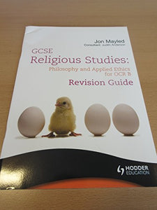 GCSE Religious Studies: Philosophy and Applied Ethics Revision Guide for OCR B 