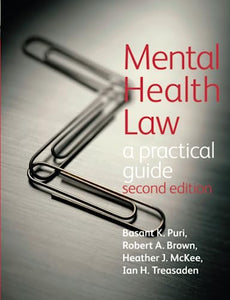 Mental Health Law 2E                                                  A Practical Guide 