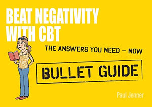 Beat Negativity with CBT: Bullet Guides 