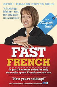 Fast French with Elisabeth Smith 