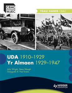 WJEC GCSE History: The USA 1910-1929 and Germany 1929-1947 Welsh Edition 