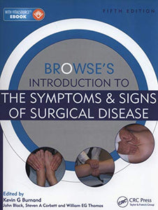 Browse's Introduction to the Symptoms & Signs of Surgical Disease 