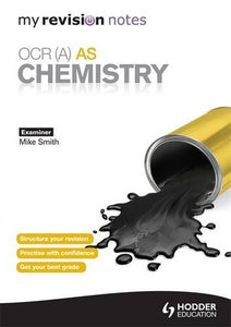 My Revision Notes: OCR (A) AS Chemistry 