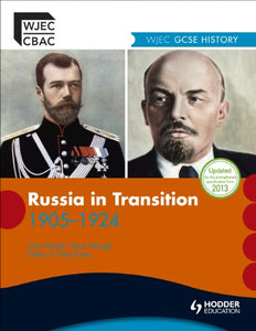 WJEC GCSE History: Russia in Transition 1905-1924 