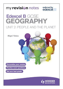 My Revision Notes: Edexcel B GCSE Geography : People and the Planet 