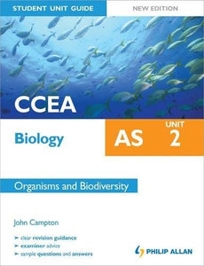 CCEA AS Biology Student Unit Guide New Edition: Unit 2 Organisms and Biodiversity 