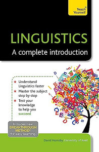 Linguistics: A Complete Introduction: Teach Yourself 