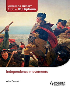 Access to History for the IB Diploma: Independence movements 