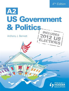 A2 US Government and Politics 4th Edition 