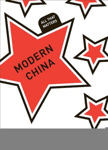 Modern China: All That Matters 