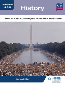 National 4 & 5 History: Free at Last? Civil Rights in the USA 1918-1968 