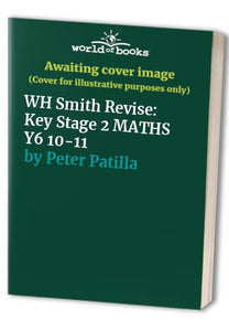 WH Smith Revise: Key Stage 2 Maths 10-11 