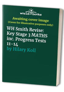 WH Smith Revise: Key Stage 3 Maths 11-14 