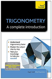 Trigonometry: A Complete Introduction: Teach Yourself 