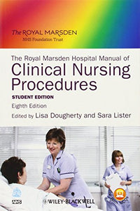 The Royal Marsden Hospital Manual of Clinical Nursing Procedures 