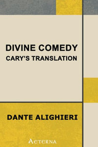 Divine Comedy, Cary's Translation, Complete 