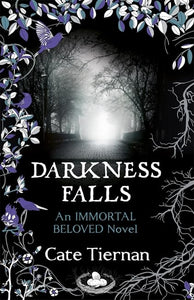 Darkness Falls (Immortal Beloved Book Two) 