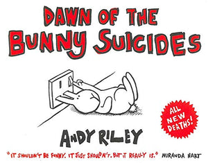 Dawn of the Bunny Suicides 