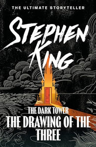 The Dark Tower II: The Drawing Of The Three 