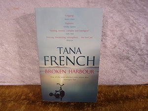 Broken Harbour: Dublin Murder Squad:  4.  Winner of the LA Times Book Prize for Best Mystery/Thriller and the Irish Book Award for Crime Fiction Book of the Year 