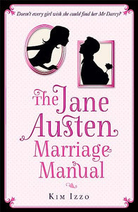 The Jane Austen Marriage Manual 