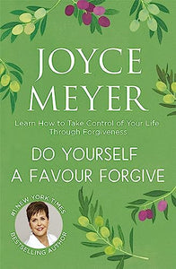 Do Yourself a Favour ... Forgive 