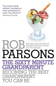 The Sixty Minute Grandparent 