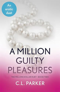 A Million Guilty Pleasures 