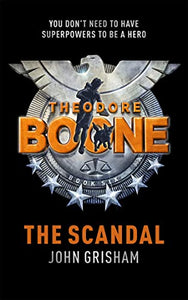 Theodore Boone: The Scandal 