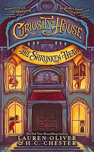 Curiosity House: The Shrunken Head (Book One) 