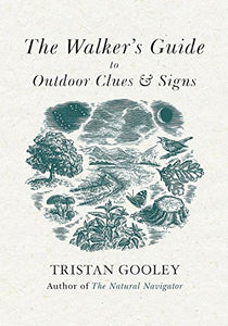 The Walker's Guide to Outdoor Clues and Signs 