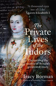 The Private Lives of the Tudors 