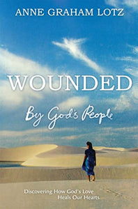 Wounded by God's People 