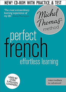 Perfect French Intermediate Course: Learn French with the Michel Thomas Method 