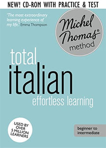 Total Italian Course: Learn Italian with the Michel Thomas Method 