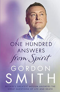 One Hundred Answers from Spirit 