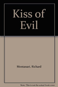 Kiss Of Evil 