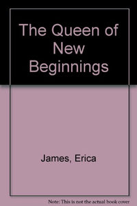 The Queen Of New Beginnings 