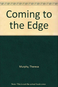 Coming To The Edge 