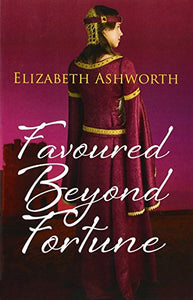 Favoured Beyond Fortune 