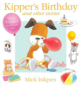 Kipper's Birthday and Other Stories 