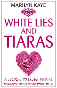 White Lies and Tiaras 