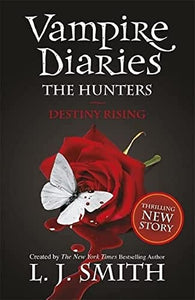 The Vampire Diaries: The Hunters: Destiny Rising 