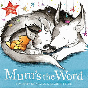 Mum's the Word 