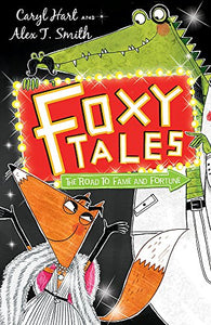 Foxy Tales: The Road to Fame and Fortune 